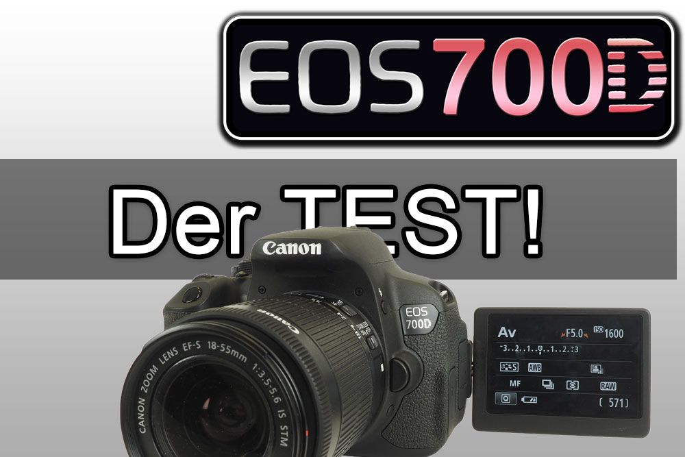 Canon EOS 700D - Der Test! - Traumflieger.de