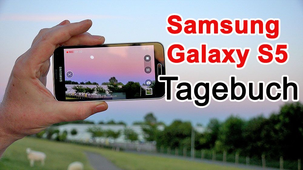 Das Samsung Galaxy S5 Tagebuch - Traumflieger.de