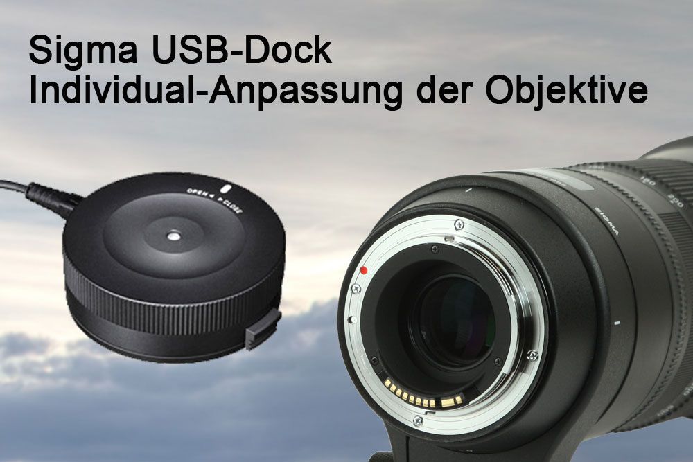 So funktioniert das Sigma USB-Dock: Objektiv-Optimierung - Traumflieger.de