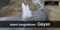 Fotografieren auf Island: Geysir